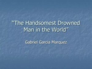 Cerita 'The Handsomest Drowned Man in the World'