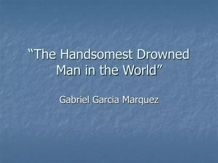 Cerita 'The Handsomest Drowned Man in the World'